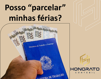 Posso “parcelar” minhas férias?