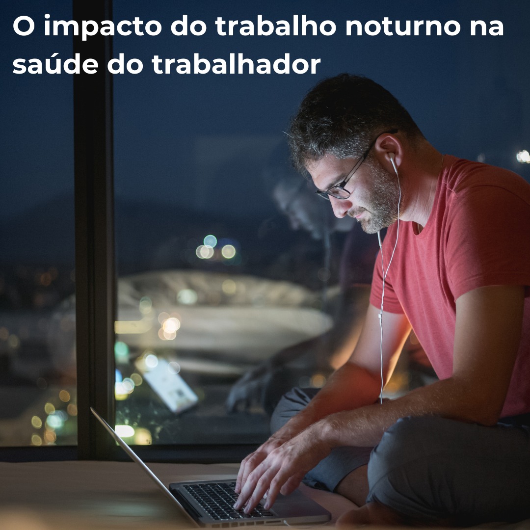 O impacto do trabalho noturno na saúde do trabalhador