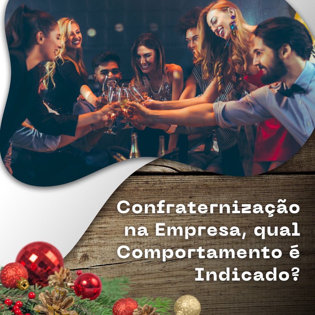 Qual comportamento é indicado nas confraternizações da empresa?