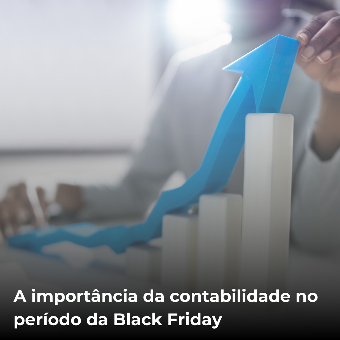 A importância da contabilidade no período da Black Friday