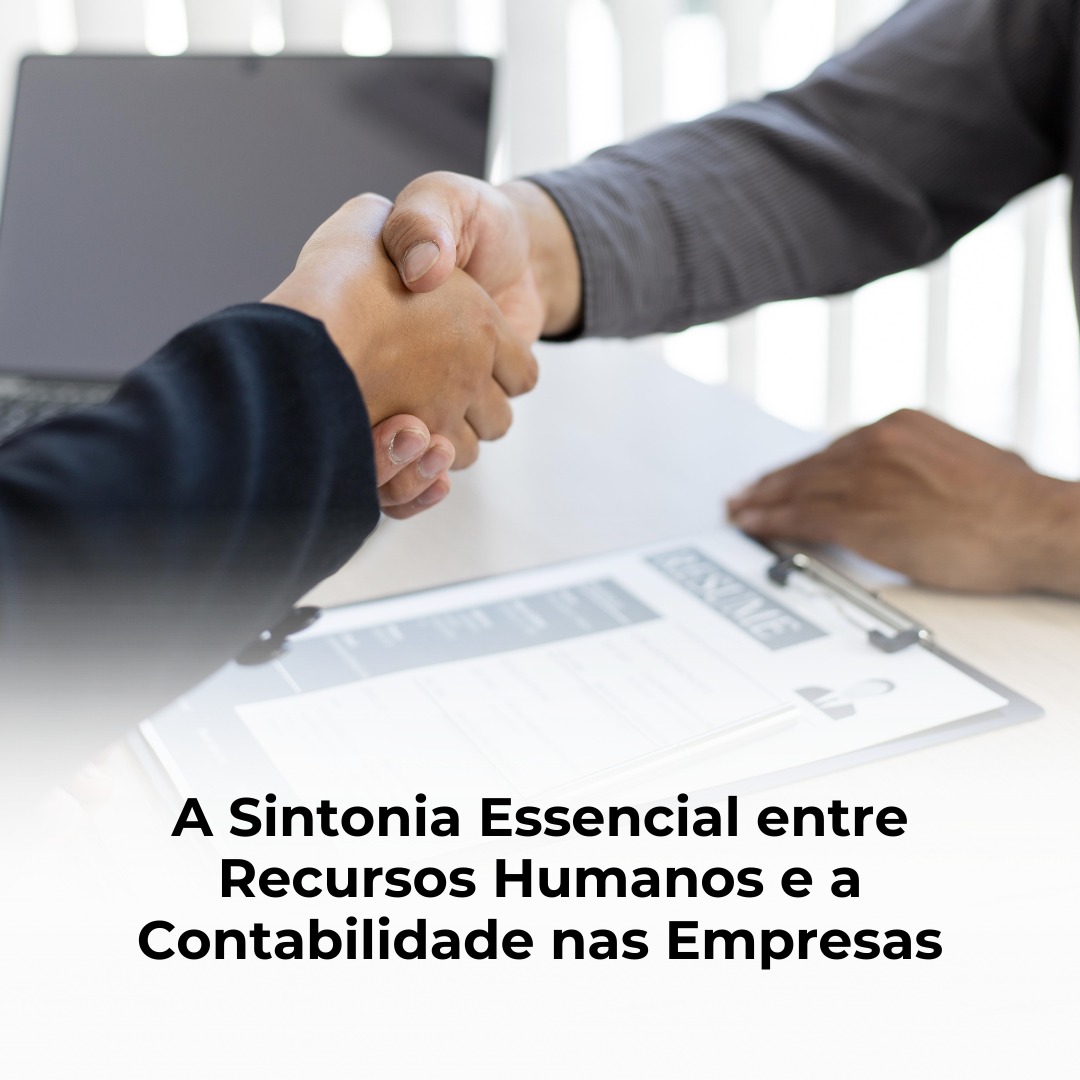 A Sintonia Essencial entre Recursos Humanos e a Contabilidade nas Empresas