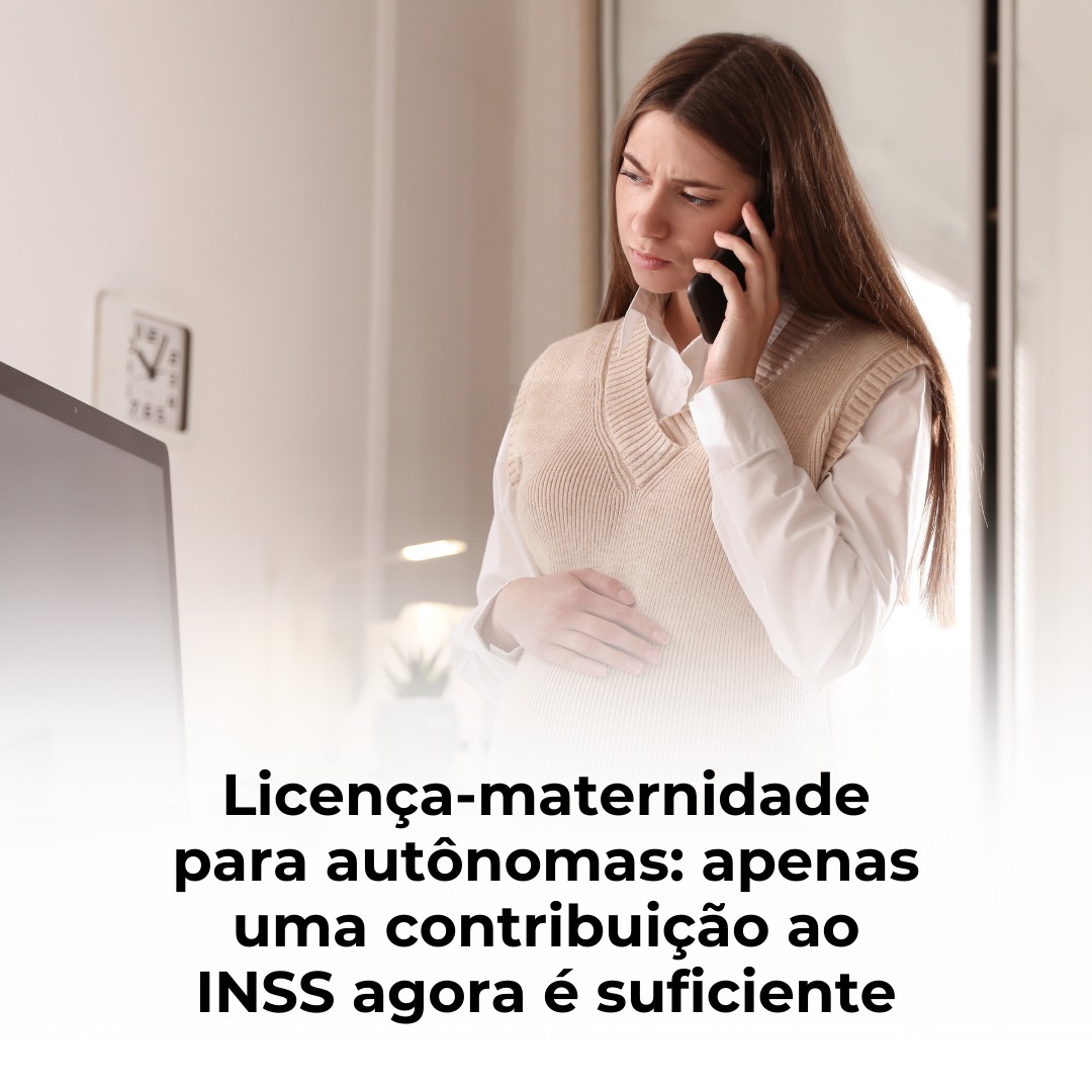 Licença Maternidade para autônomas