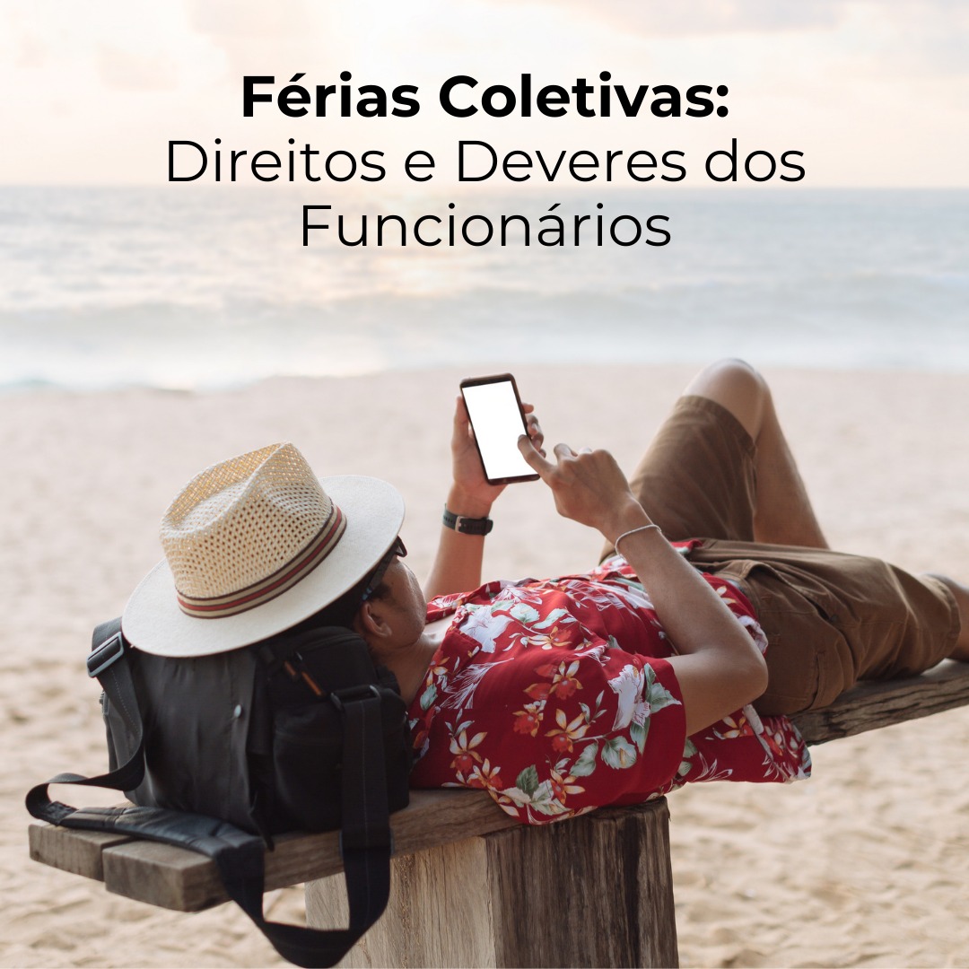 Férias Coletivas: Direitos e Deveres dos Funcionários