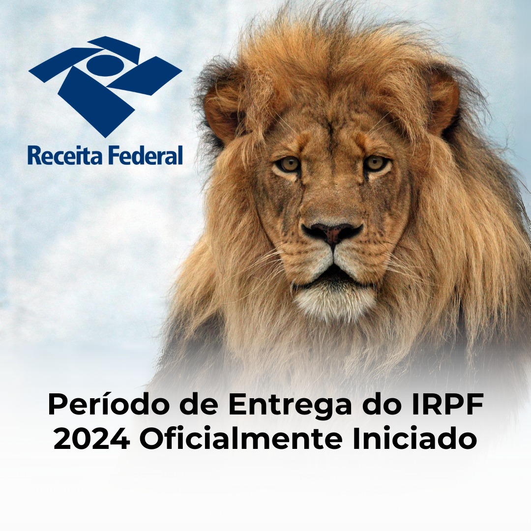 Período de Entrega do IRPF 2024 Oficialmente Iniciado