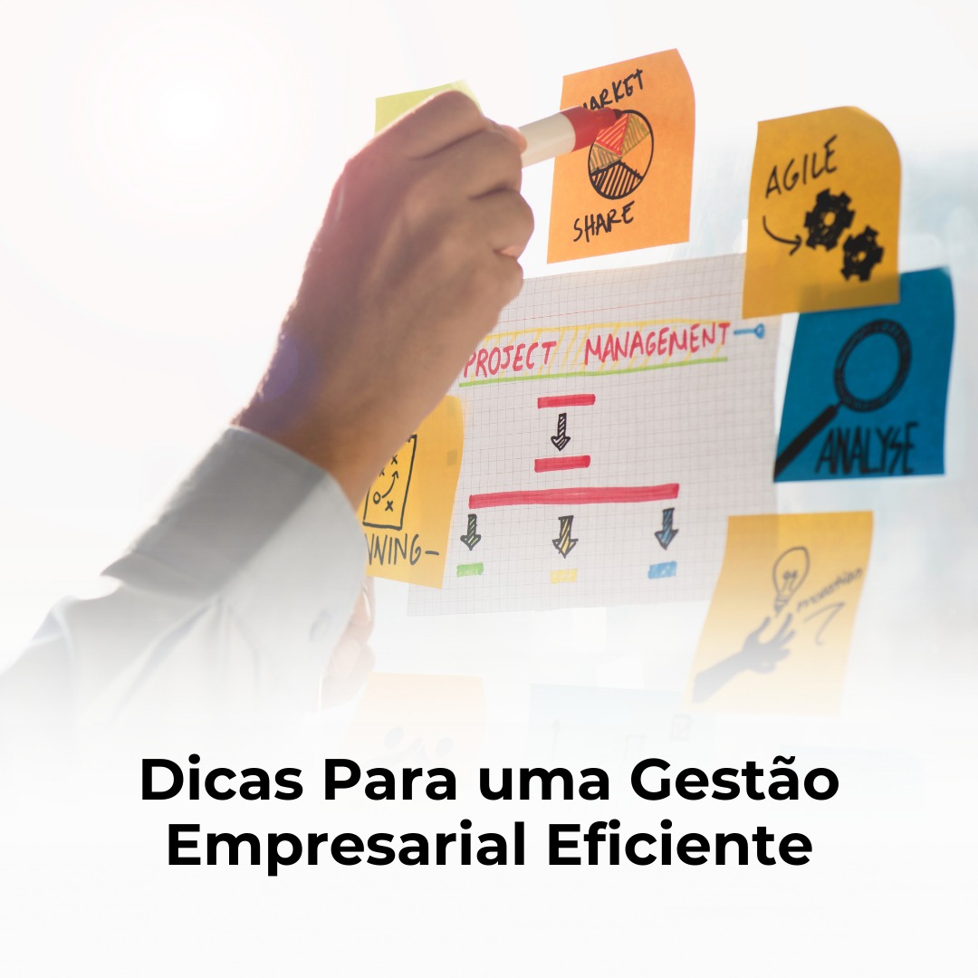 Dicas Para uma Gestão Empresarial Eficiente